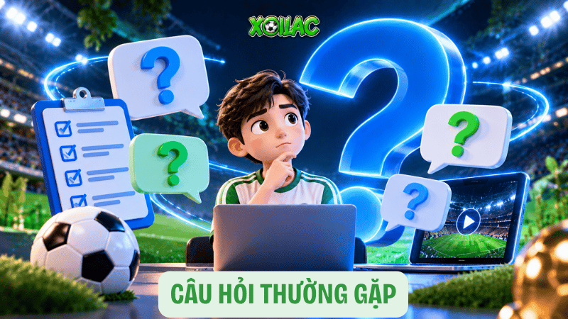 Câu hỏi thường gặp